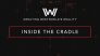 Creating Westworld's Reality: Inside the Cradle
