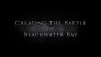 Creating The Battle Of Blackwater Bay